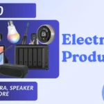 Top 10 Electronic Product in 2025