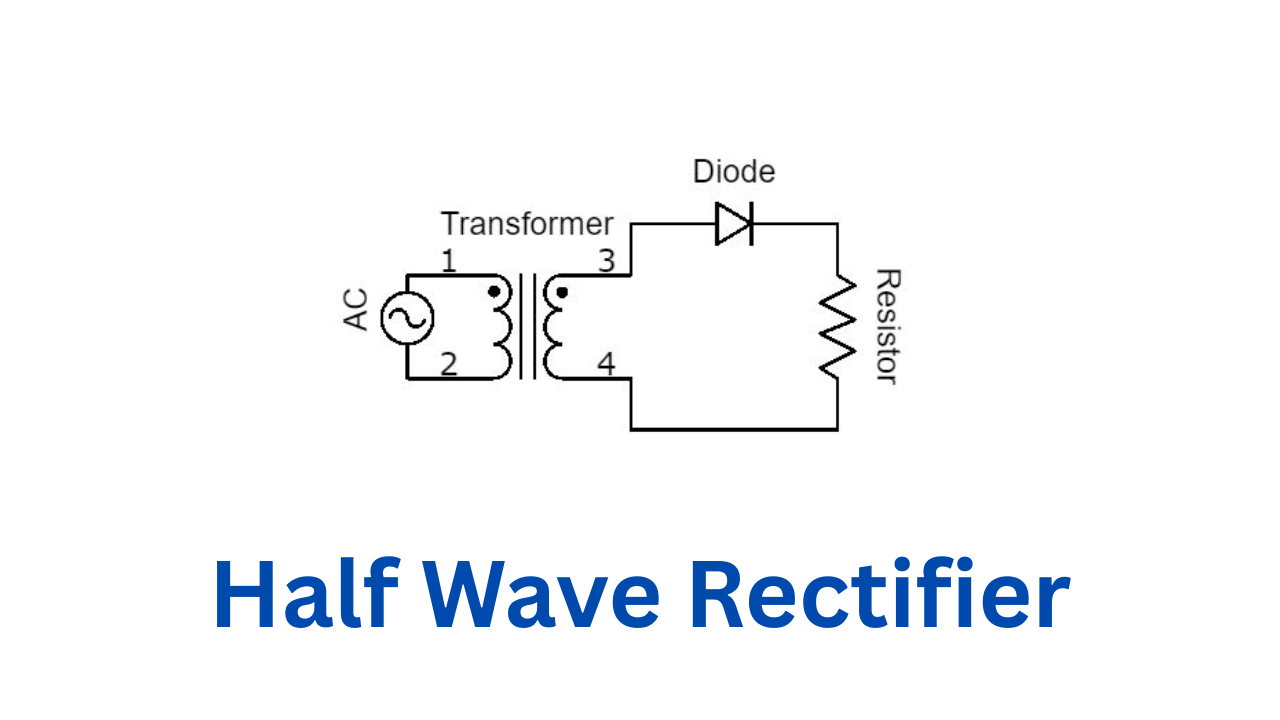 Half Wave Circuit Diagram